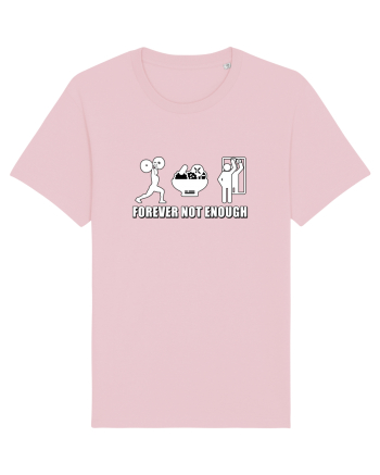 Forever not enough Cotton Pink