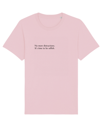 no more distractions... Cotton Pink