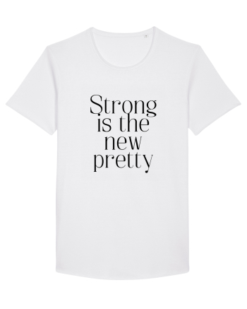 STRONG IS THE NEW PRETTY White