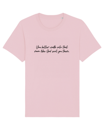 you better work... Cotton Pink