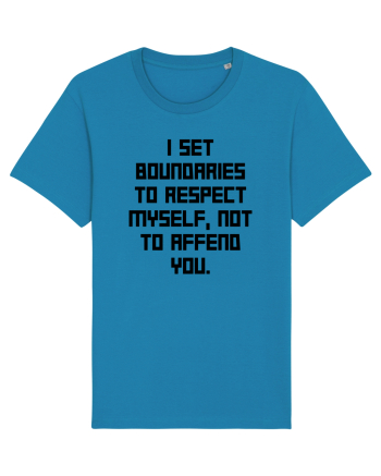 i set boundaries to respect... Azur