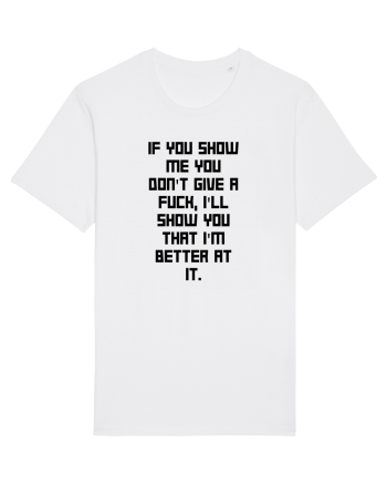 if you show me... White