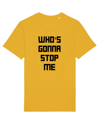 who s gonna stop me Spectra Yellow