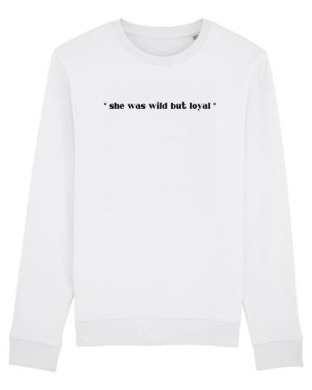 she was wild but loyal White