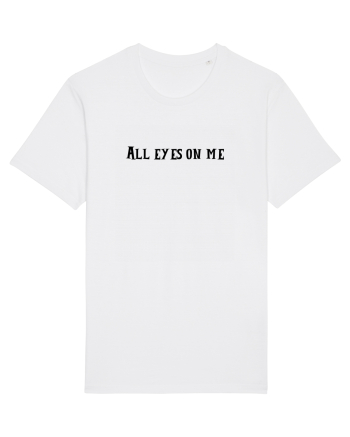 all eyes on me White