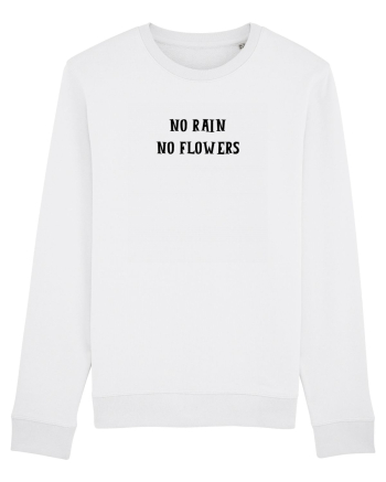 no rain no flowers White