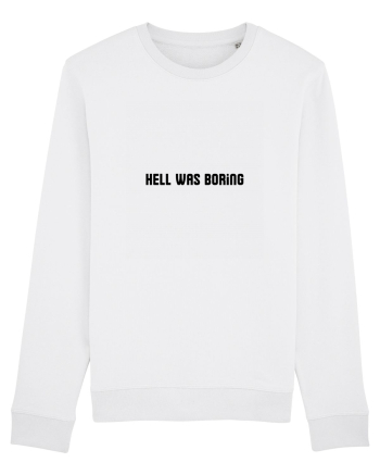 hell was boring White