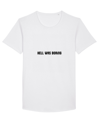 hell was boring White