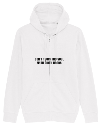 don t touch my soul... White