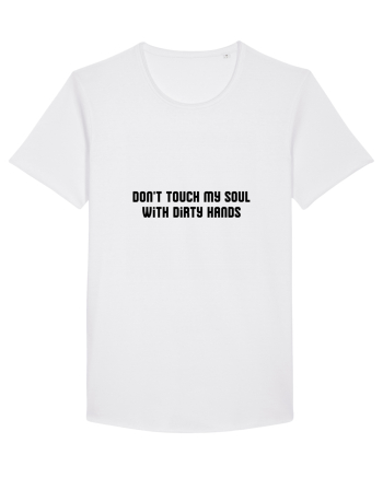 don t touch my soul... White