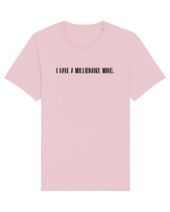 i have a millionaire mind Cotton Pink