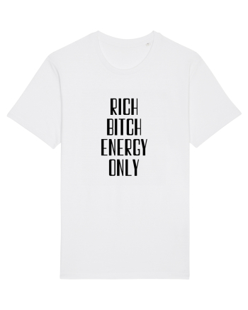 rich bitch energy only White