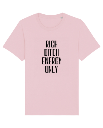 rich bitch energy only Cotton Pink