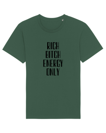 rich bitch energy only Bottle Green