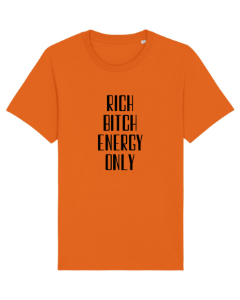 rich bitch energy only Bright Orange