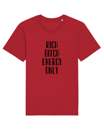 rich bitch energy only Red