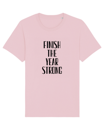 FINISH THE YEAR STRONG Cotton Pink