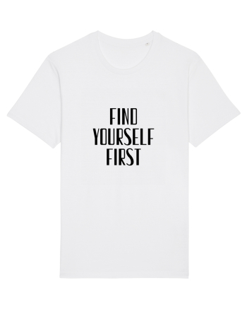 FIND YOURSELF FIRST White