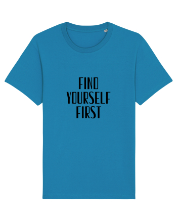 FIND YOURSELF FIRST Azur