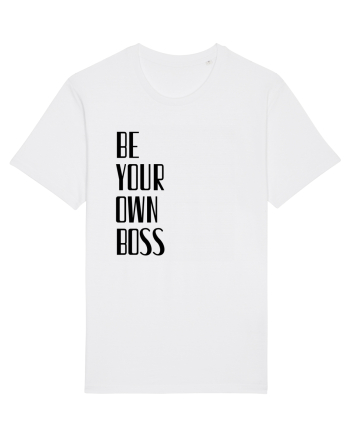 BE YOUR OWN BOSS White