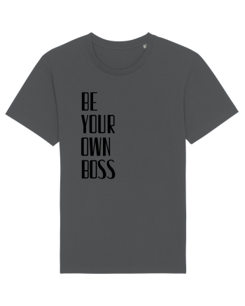 BE YOUR OWN BOSS Anthracite
