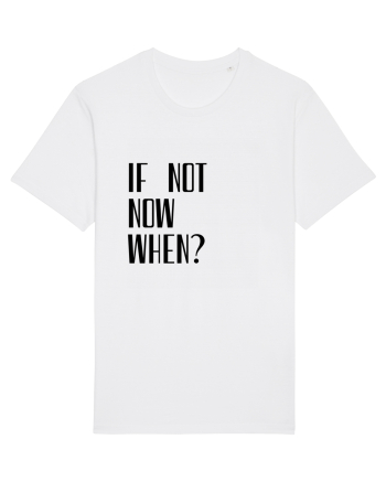 IF NOT NOW WHEN White