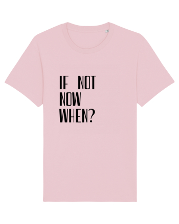 IF NOT NOW WHEN Cotton Pink