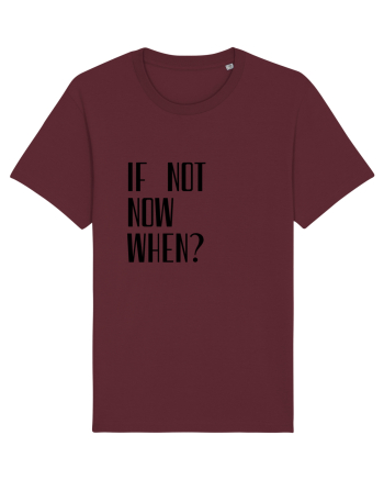 IF NOT NOW WHEN Burgundy