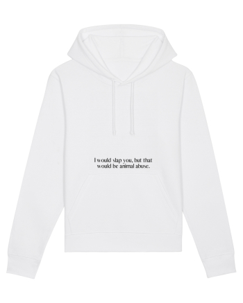 i would slap you... White