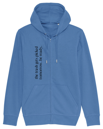 the trash gets... Bright Blue