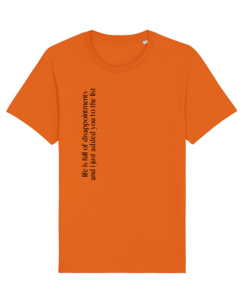 life is full of dissapointments... Bright Orange