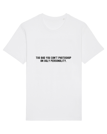 too bad you can t ... White