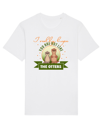 Not like the otters White
