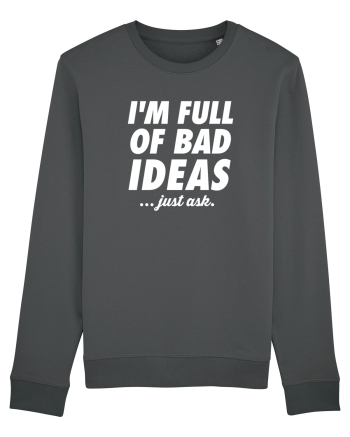 Full of bad ideas Anthracite