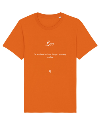 leo i m not hard to love... Bright Orange