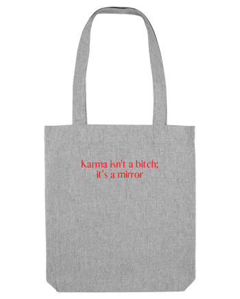 karma isn t ... Heather Grey