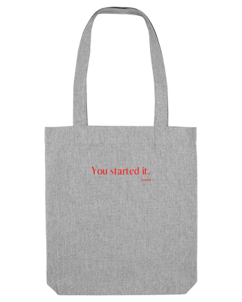 you started it... Heather Grey