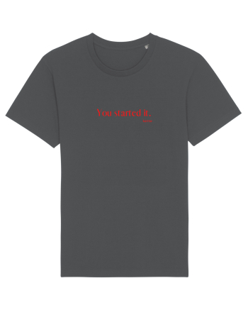 you started it... Anthracite