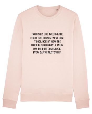 training is like sweeping... Candy Pink