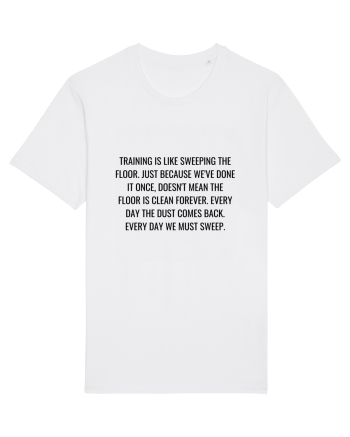 training is like sweeping... White