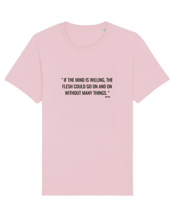 if the mind is willing... Cotton Pink