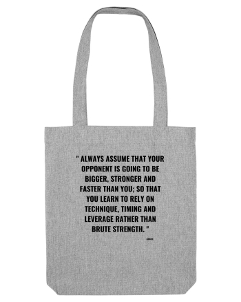 always assume that your opponent... Heather Grey