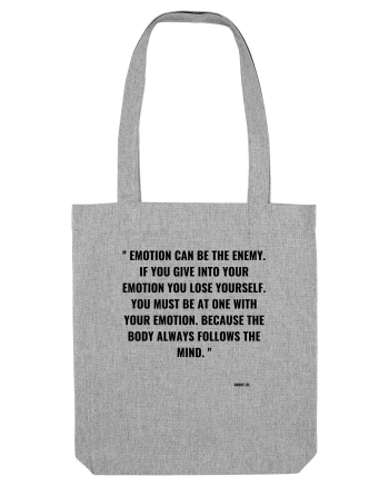 emotion can be the enemy... Heather Grey