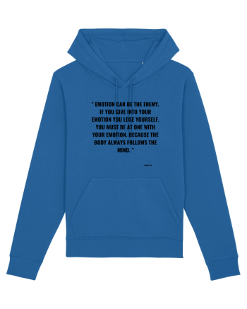 emotion can be the enemy... Royal Blue