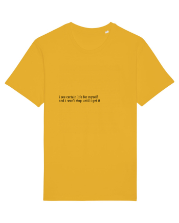 i see certain life for myself... Spectra Yellow