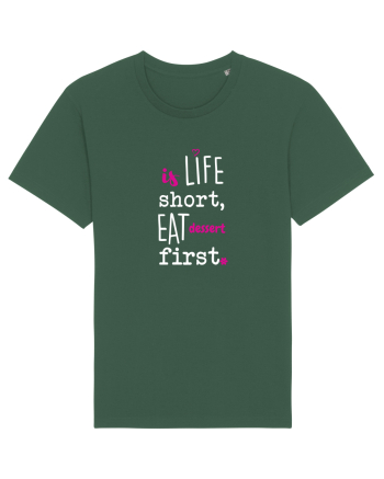 Eat dessert first Bottle Green
