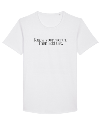 know your worth then add tax White