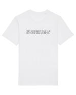 daily reminder that... Tricou mânecă scurtă Unisex Rocker