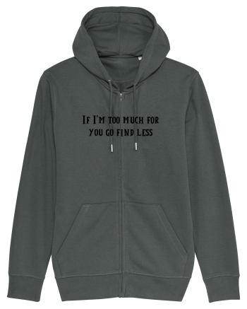 if i m too much... Anthracite