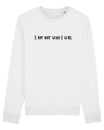 i am not who i was Bluză mânecă lungă Unisex Rise